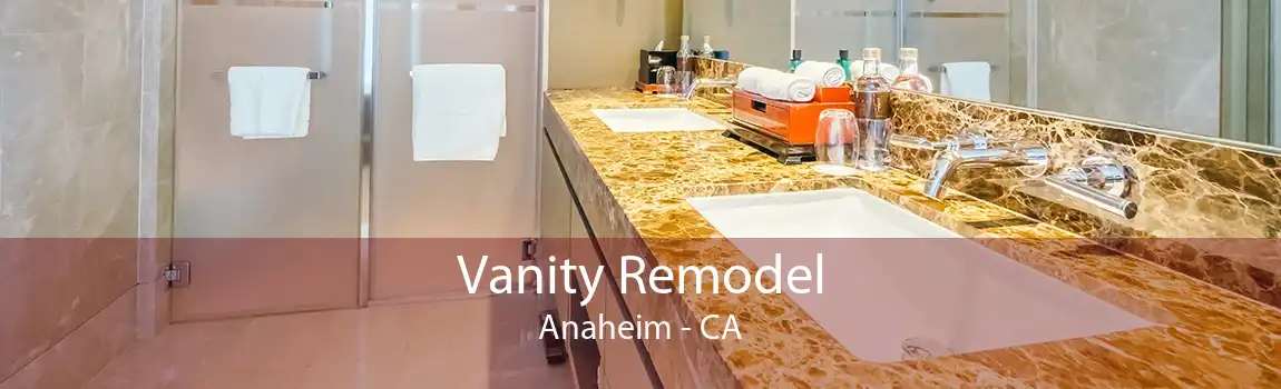 Vanity Remodel Anaheim - CA