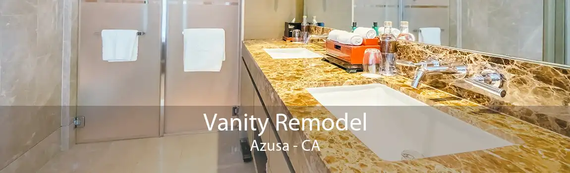 Vanity Remodel Azusa - CA