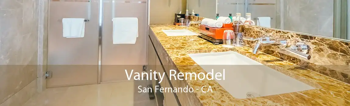 Vanity Remodel San Fernando - CA