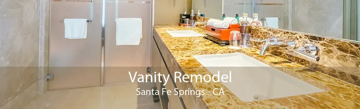 Vanity Remodel Santa Fe Springs - CA